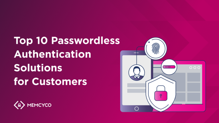 Top 10 Passwordless Authentication Solutions for Customers