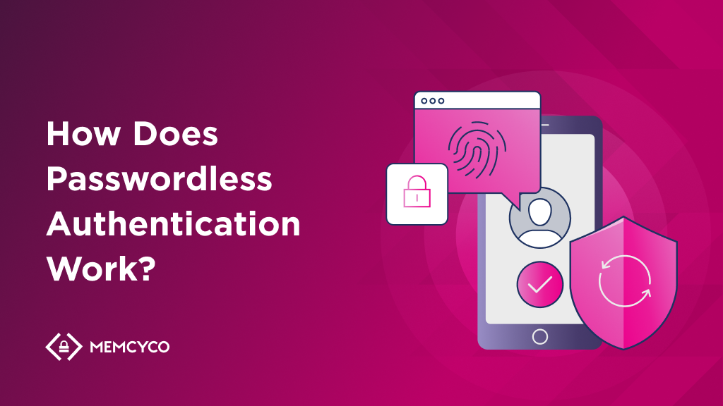 How Does Passwordless Authentication Work
