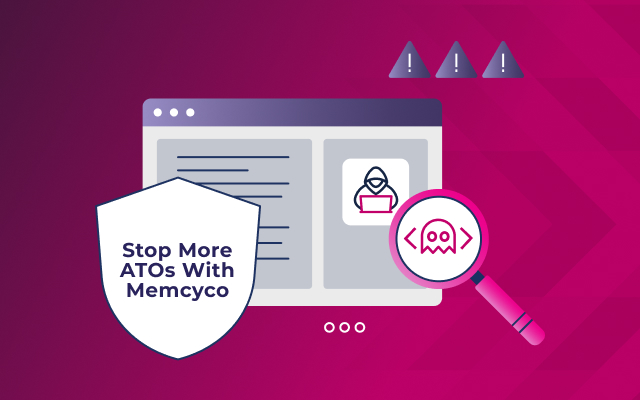 Stop more ATOs and protect domains with Memcyco