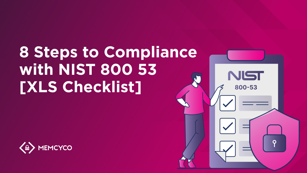 8 Steps to Compliance with NIST 800 53 [XLS Checklist]