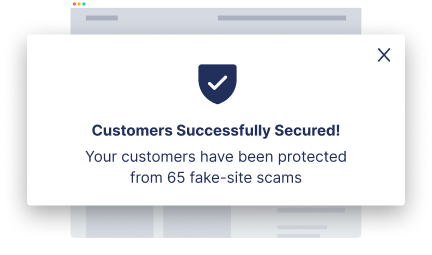 Shield customers from impersonating sites, and identify those that visit them