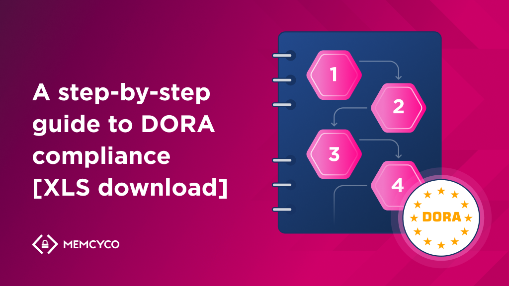 A Step-by-Step Guide to DORA Compliance [XLS download]